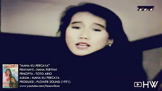 Hana Pertiwi - Mana Ku Percaya (1991) Original Video