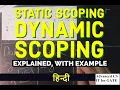 Static Scoping vs Dynamic Scoping Explained with example