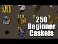 Opening 250 Beginner Caskets OSRS Runescape