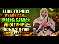 Lure to Phox by Mexican Plug Sinks whole Ship Not Testifying missing or De d
