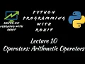 Python Programming Lecture 10 Operators Arithmetic Operators CSE CS IT MCA