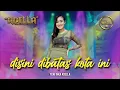 Download Lagu DISINI DIBATAS KOTA INI - Yeni Inka Adella - OM ADELLA