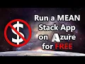 How to Run a MEAN Stack App on Azure for FREE