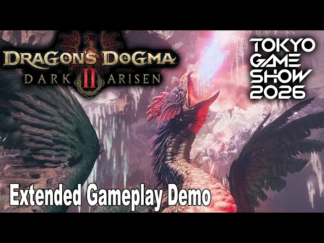 Dragon's Dogma 2: Dark Arisen Extended Gameplay Demo | TGS 2026