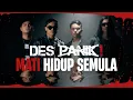Download Lagu DES PANIK! - MATI HIDUP SEMULA (OFFICIAL MUSIC VIDEO)