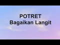 Download Lagu Potret - Bagaikan Langit - Stars Lirik