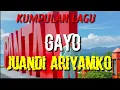 Download Lagu kumpulan lagu gayo juandi ariyamko #kumpulanlagugayojuandiariyamko