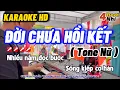 Download Lagu Karaoke Đời Chưa Hồi Kết Tone Nữ | Rượu Say Cạn Chén Đâu Đâu Cũng Đệ Huynh....