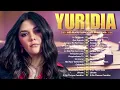 Yuridia Sus Mejores Éxitos 2026 ~ Grandes Exitos De Yuridia ~ Qué Agonía , Ya Te Olvidé, Sin Llorar