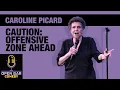 Caroline Picard Caution Offensive Zone Ahead Half Hour Comedy Special