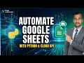 Automate Google Sheets with Python in 5 Minutes gspread Tutorial