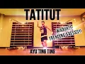 Lagu AYU TING TING - TATITUT DANCE FITNESS | FITDANCE | TIKTOK VIRAL | EASY WORKOUT | DJ DANGDUT KOPLO ID