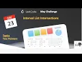 Interval List Intersections Day May LeetCoding Challenge