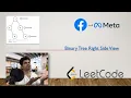 BINARY TREE RIGHT SIDE VIEW - META FACEBOOK CODING INTERVIEW QUESTION