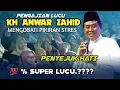 KH ANWAR ZAHID TERBBARU || PENGAJIAN LUCU MENYEJUKAN HATI