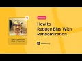 Webinar How to Reduce Bias With Randomization from Useberry