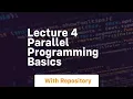 lecture 4 parallel programming basics