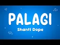 Shanti Dope - Palagi