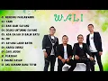 Download Lagu Wali Full Album Nostalgia 2000an | Koleksi Lagu Hits Wali Band