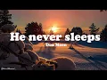 Don Moen - He Never Sleeps | Lyrics