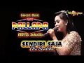 Download Lagu SENDIRI SAJA Elis Santika NEW PALLAPA ARPAS