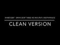 Shaboozey - Drink Don’t Need No Mix (feat. BigXthaPlug) (clean version)