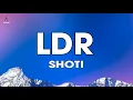 Download Lagu Shoti - LDR (Lyrics)