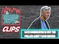 Dave Dombrowski Is Why the Phillies Aren t Good Enough Phillies Clips The Russ Joy Show