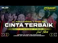 Download Lagu DJ PARGOY - CINTA TERBAIK X MELODY ANTI TULUP ::: DIMAS RMX01