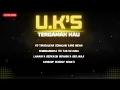 Tergamak Kau - U.K's (Lirik Video)