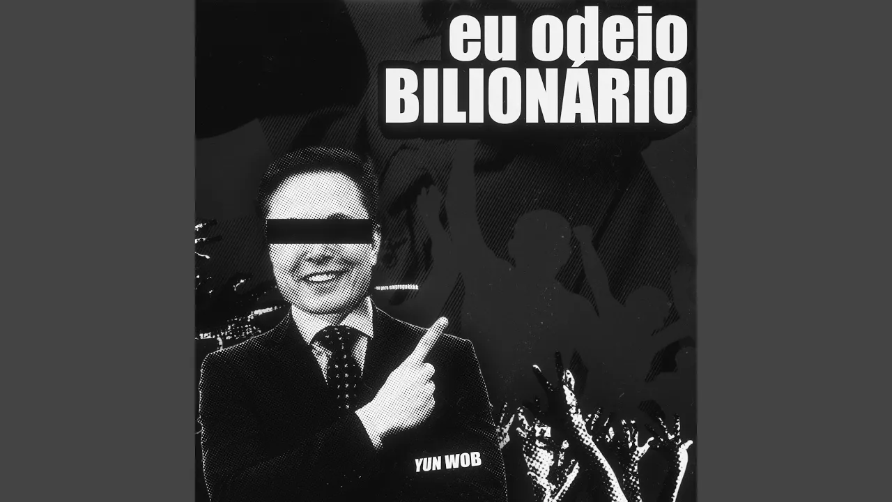 EU ODEIO BILIONÁRIO EU ODEIO BILIONÁRIO