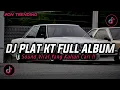 DJ PLAT KT BREAKBEAT NONSTOP TERBARU VERSION 2025 AUTO GELENG GELENG JEDAG JEDUG VIRAL TIKTOK🎵