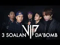 Download Lagu 3 Soalan Da Bomb - 2020 VIP Kembali