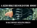 A 250 Craigslist Bike Sold For 900 - Making Money Selling Bikes