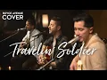 Lagu Travelin’ Soldier - The Chicks (Boyce Avenue acoustic cover) on Spotify \u0026 Apple