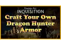 Dragon Age Inquisition - Dragon Hunter Armor Schematics