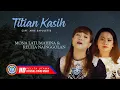 Mona Latumahina \u0026 Relita Nainggolan - TITIAN KASIH (Official Lyrics Video)