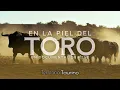 DOCUMENTAL En la piel del toro