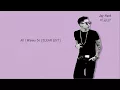 Download Lagu All I wanna do [CLEAN EDIT] Jay Park