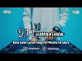 Download Lagu DJ TUMARIMA | BOOTLEG REMIX 2023 TERBARU