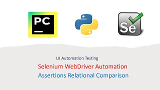 Python With Selenium Part 39 Assertions Relational Comparison in Python UnitTest Framework
