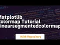 Matplotlib colormap tutorial linearsegmentedcolormap