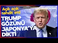Download Lagu Trump Şimdi de Gözünü Japonya'ya Dikti! Açık Açık Tehdit Etti