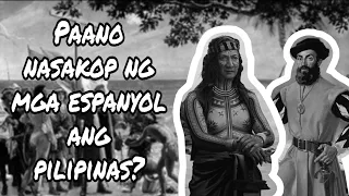 ang pananakop ng mga espanyol sa pilipinas