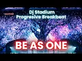 Lagu BE AS ONE V2 REMIX BREAKBEAT FULLBASS • Dj Stadium • Clubbing Party • Tiktok Viral Fyp