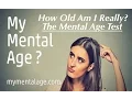 How Old Am I Really The Mental Age Test