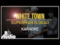 Download Lagu (Karaoke) White Town - Superman Is Dead