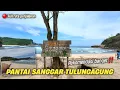 Lagu Rute \u0026 Akses Jalan Menuju Pantai Sanggar Tulungagung Terbaru | Wisata Alam Yang Wajib Dikunjungi!