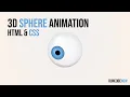 3D Sphere Animation Using HTML CSS 3D Eye Animation Only CSS