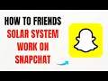 How Friends Solar System Works on Snapchat - Full Guide